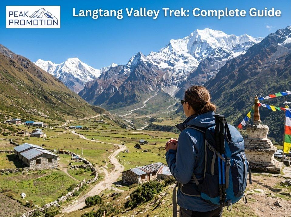 Langtang Valley Trek: Complete Guide, Route & Tips